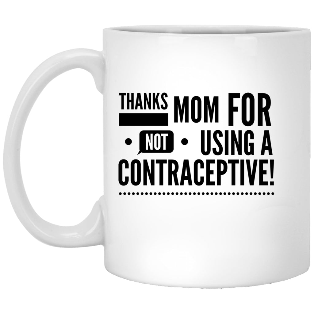 Thanks Mom Mug