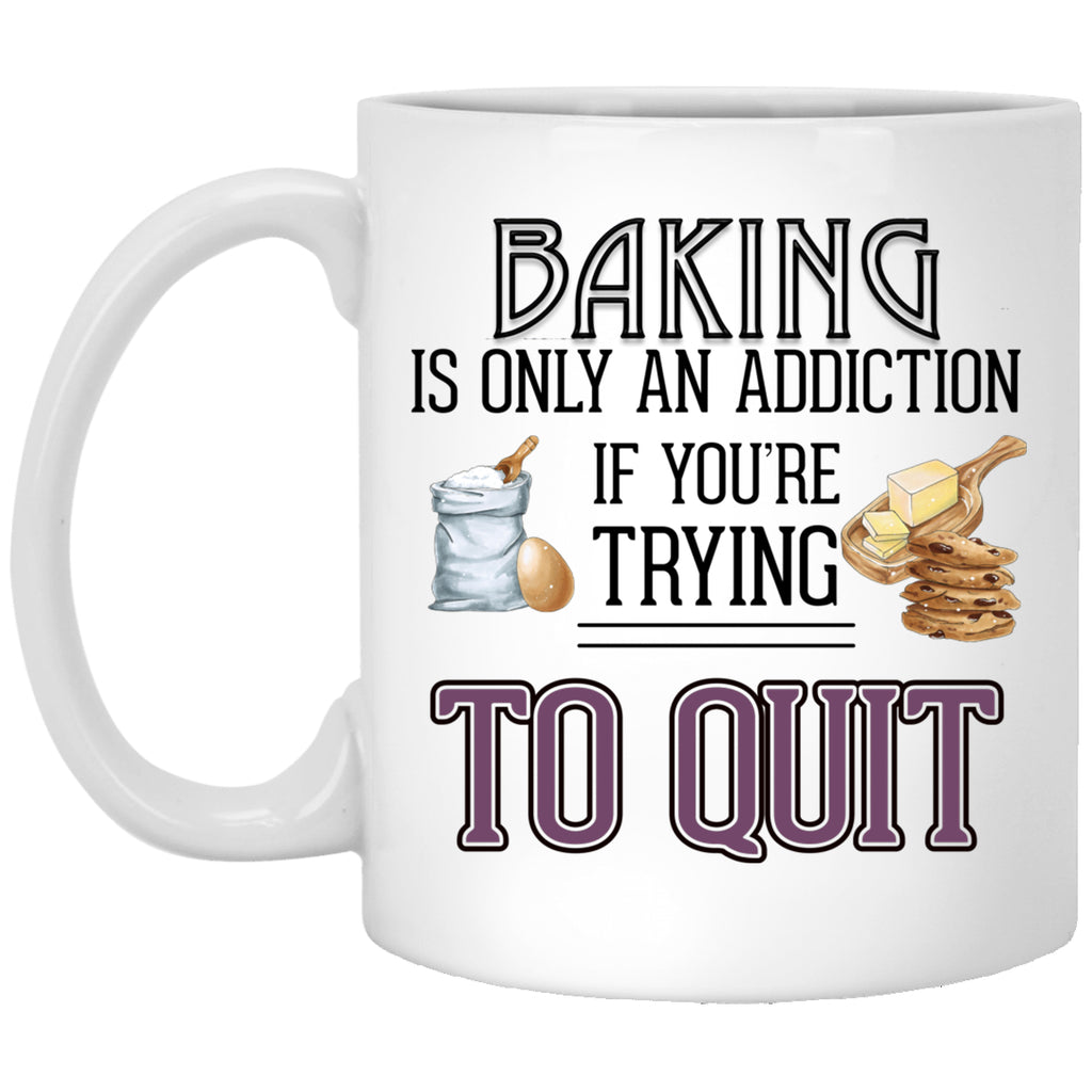 Baking and Addiction Mug