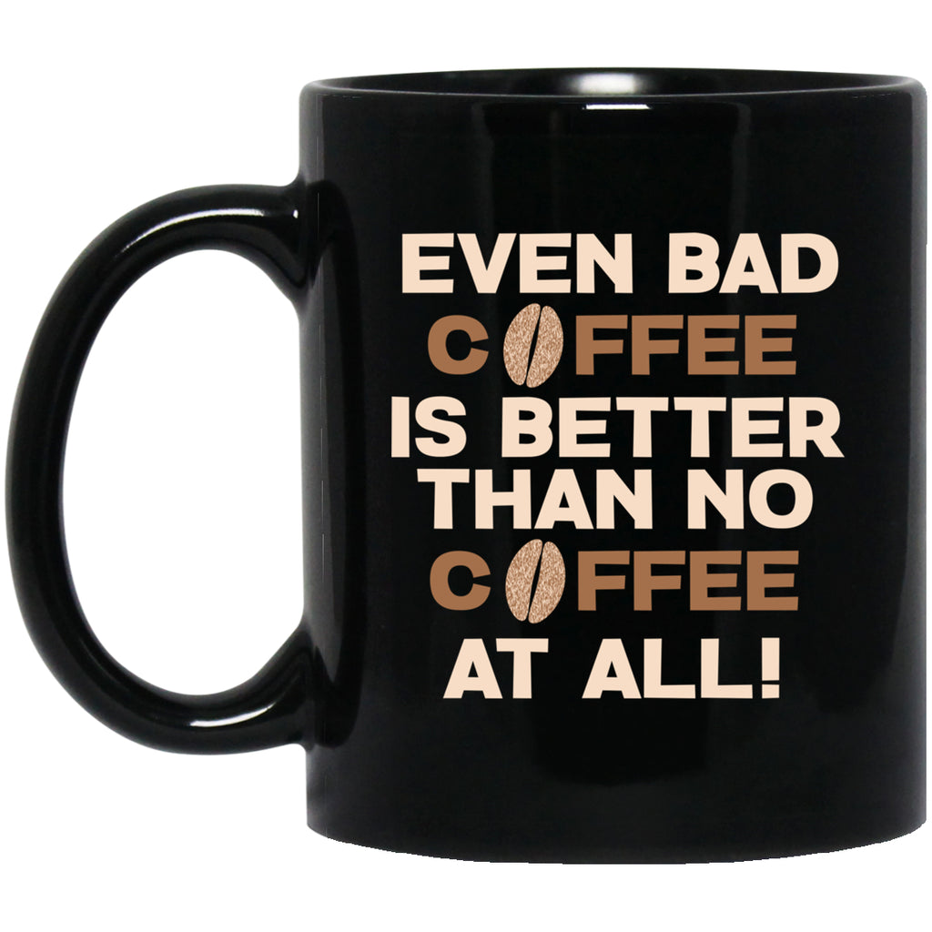 Bad Coffee Mug