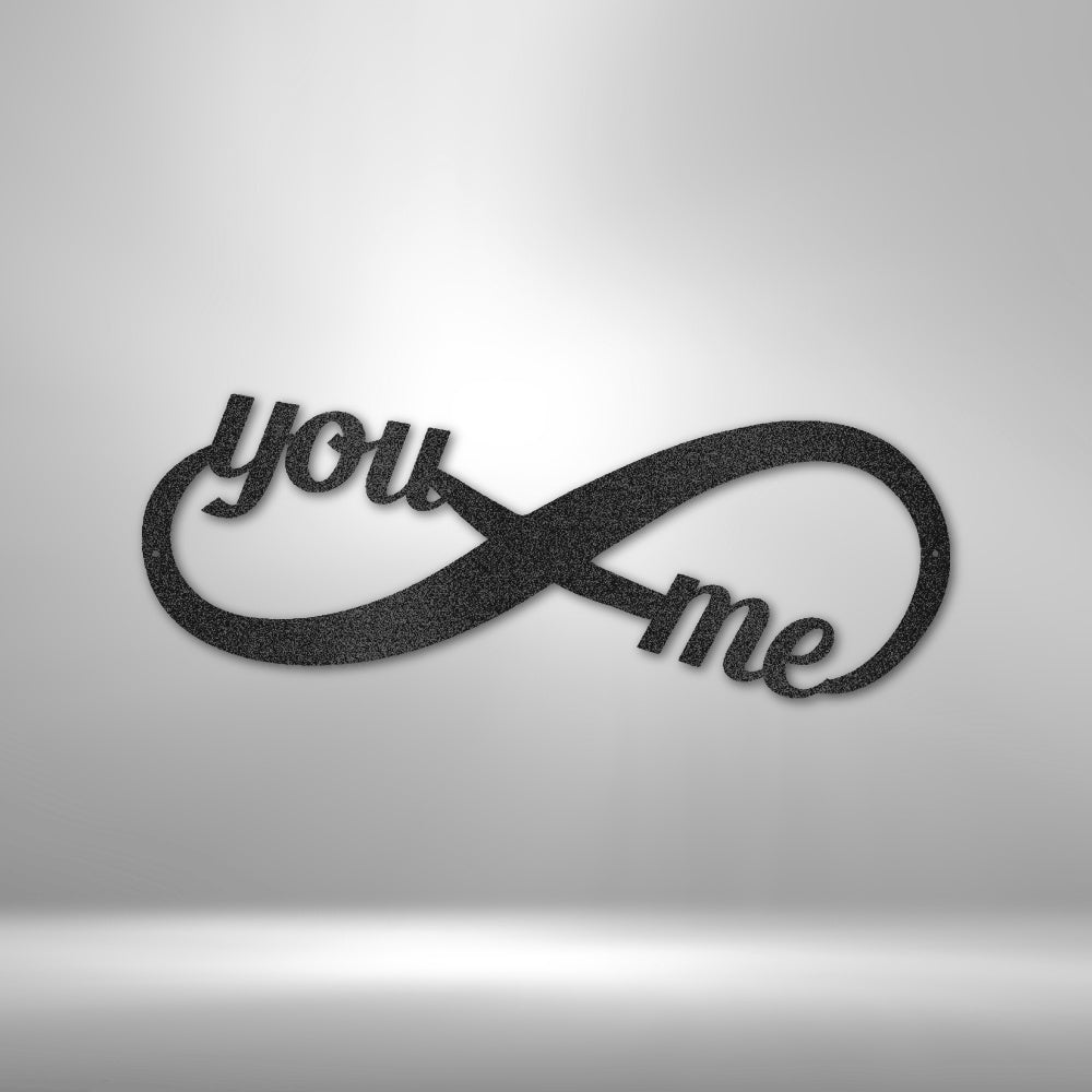 You and Me Infinity - Steel Sign